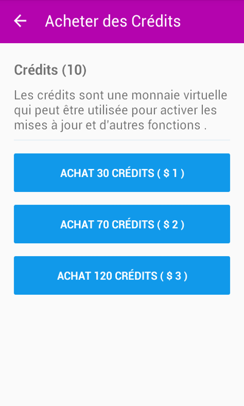 Les crédits sont la monnaie de paiement qui vous permettent d'acheter des améliorations pour votre profil.